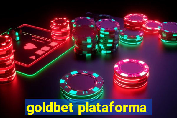 goldbet plataforma